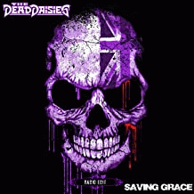 The Dead Daisies : Saving Grace (Radio Edit)